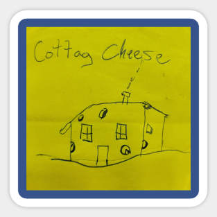 Cottag(e) Cheese Sticker